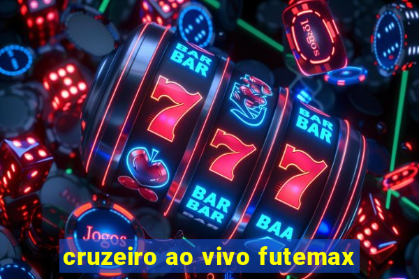 cruzeiro ao vivo futemax